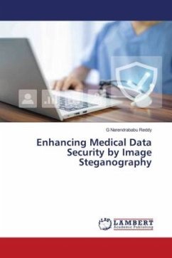 Enhancing Medical Data Security by Image Steganography - Narendrababu Reddy, G
