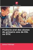 Fluência oral dos alunos do primeiro ano de ESL no STIC