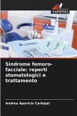 Sindrome femoro-facciale: reperti stomatologici e trattamento