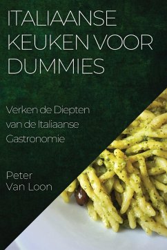 Italiaanse Keuken voor Dummies - Loon, Peter van