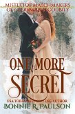 One More Secret (Mistletoe Matchmakers of Clearwater County, #2) (eBook, ePUB)