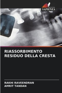 RIASSORBIMENTO RESIDUO DELLA CRESTA - RAVEENDRAN, RAKHI;Tandan, Amrit
