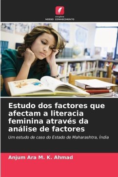 Estudo dos factores que afectam a literacia feminina através da análise de factores - Ahmad, Anjum Ara M. K.