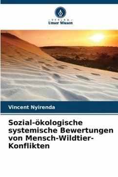 Sozial-ökologische systemische Bewertungen von Mensch-Wildtier-Konflikten - Nyirenda, Vincent