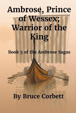 Ambrose, Prince of Wessex; Warrior of the King - Corbett, Bruce