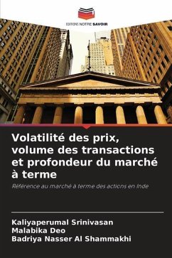 Volatilité des prix, volume des transactions et profondeur du marché à terme - Srinivasan, Kaliyaperumal;Deo, Malabika;Al Shammakhi, Badriya Nasser