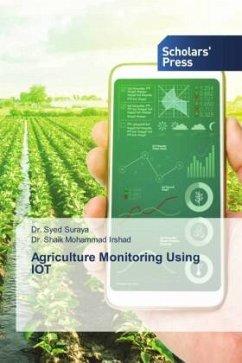 Agriculture Monitoring Using IOT - Suraya, Dr. Syed;Irshad, Dr. Shaik Mohammad