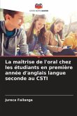 La maîtrise de l'oral chez les étudiants en première année d'anglais langue seconde au CSTI