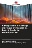 Cartographie du zonage du risque d'incendie de forêt à l'aide de techniques SIG