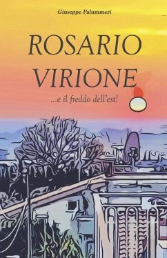 Rosario Virione ...e il freddo dell'est! - Palummeri, Giuseppe