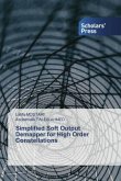 Simplified Soft Output Demapper for High Order Constellations