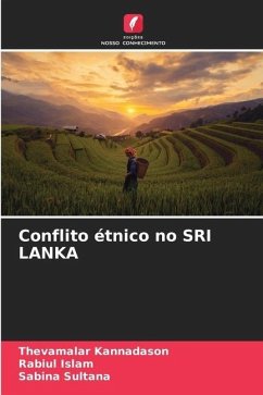 Conflito étnico no SRI LANKA - Kannadason, Thevamalar;Islam, Rabiul;Sultana, Sabina