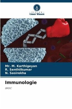 Immunologie - Karthigeyan, Mr. M.;Senthilkumar, R.;SASIREKHA, N.