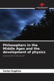 Philosophers in the Middle Ages and the development of physics