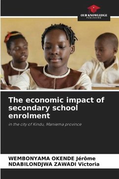 The economic impact of secondary school enrolment - Jérôme, WEMBONYAMA OKENDE;Victoria, NDABILONDJWA ZAWADI