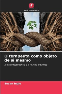 O terapeuta como objeto de si mesmo - Ingle, Susan