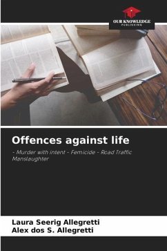 Offences against life - Seerig Allegretti, Laura;Allegretti, Alex dos S.