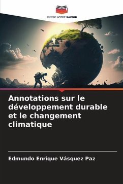 Annotations sur le développement durable et le changement climatique - Vásquez Paz, Edmundo Enrique