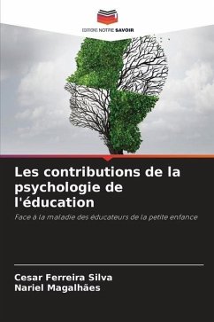 Les contributions de la psychologie de l'éducation - Silva, Cesar Ferreira;Magalhães, Nariel