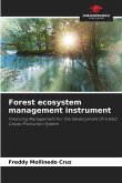 Forest ecosystem management instrument