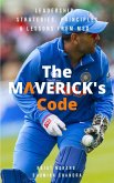 The Maverick's Code - Leadership Strategies, Principles & Lessons from MSD (eBook, ePUB)