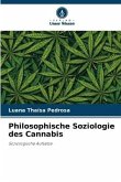 Philosophische Soziologie des Cannabis