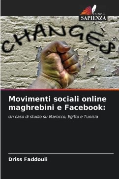 Movimenti sociali online maghrebini e Facebook: - Faddouli, Driss