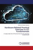 Hardware-Related Practical Exercises in ICT Fundamentals