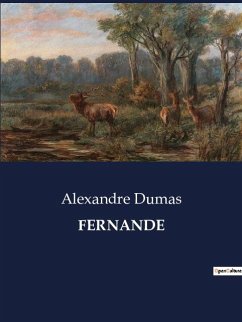 FERNANDE - Dumas, Alexandre