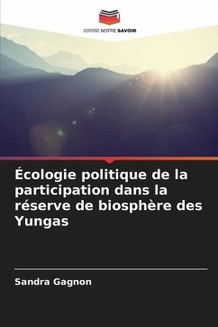 Écologie politique de la participation dans la réserve de biosphère des Yungas - Gagnon, Sandra