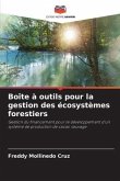Boîte à outils pour la gestion des écosystèmes forestiers