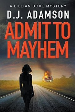 ADMIT TO MAYHEM - Adamson, D. J.