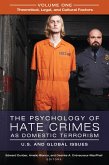 The Psychology of Hate Crimes as Domestic Terrorism (eBook, PDF)