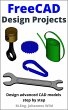 FreeCAD   Design Projects (eBook, ePUB) - Bild 1