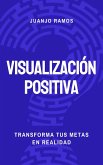 Visualización positiva (eBook, ePUB)
