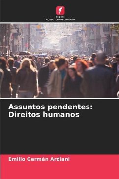 Assuntos pendentes: Direitos humanos - Ardiani, Emilio Germán