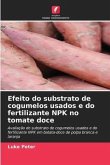 Efeito do substrato de cogumelos usados e do fertilizante NPK no tomate doce