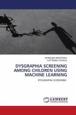 DYSGRAPHIA SCREENING AMONG CHILDREN USING MACHINE LEARNING