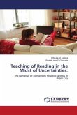 Teaching of Reading in the Midst of Uncertainties: