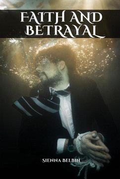Faith and betrayal - Belbin, Sienna