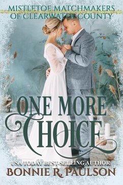 Cover One More Choice (Mistletoe Matchmakers of Clearwater County, #3) (eBook, ePUB)