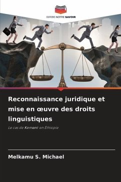 Reconnaissance juridique et mise en ¿uvre des droits linguistiques - Michael, Melkamu S.