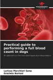 Practical guide to performing a full blood count in dogs