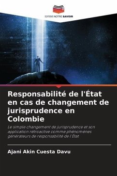 Responsabilité de l'État en cas de changement de jurisprudence en Colombie - Cuesta Davu, Ajani Akin