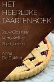 Het Heerlijke Taartenboek Het Heerlijke Taartenboek