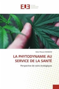 LA PHYTODYNAMIE AU SERVICE DE LA SANTÉ - AKABASSI, Boko Péascal