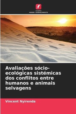 Avaliações sócio-ecológicas sistémicas dos conflitos entre humanos e animais selvagens - Nyirenda, Vincent