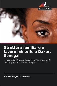Struttura familiare e lavoro minorile a Dakar, Senegal - Ouattara, Abdoulaye