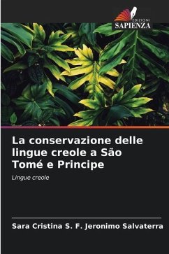 La conservazione delle lingue creole a São Tomé e Principe - S. F. Jeronimo Salvaterra, Sara Cristina
