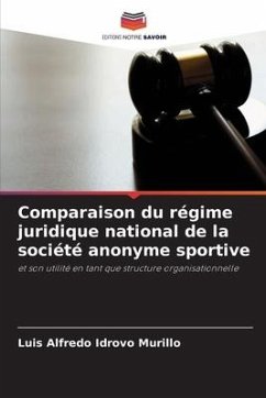 Comparaison du régime juridique national de la société anonyme sportive - Idrovo Murillo, Luis Alfredo